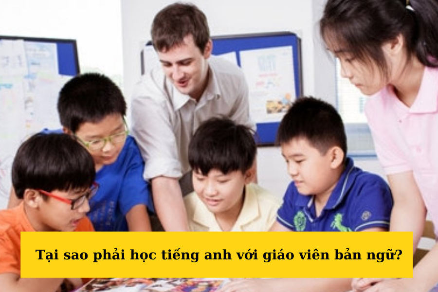 Học tiếng anh với giáo viên bản ngữ